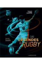 Les legendes du rugby