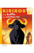 Kirikou et le buffle aux cornes d'or