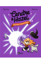 Cendre et hazel, tome 06 - micmac mecanique