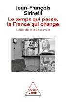 Le temps qui passe, la france qui change - echos du monde d-avant