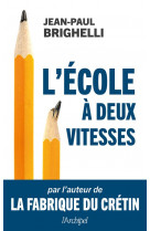 L-ecole a deux vitesses