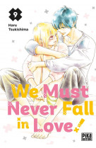 We must never fall in love! t09