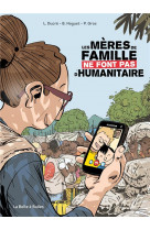 Les mères de famille ne font pas d'humanitaire