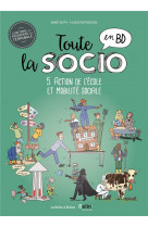 Toute la socio en bd t5 : action de l-ecole et mobilite sociale