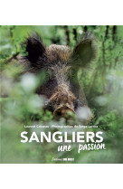 Sangliers. une passion