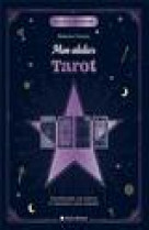 Mon atelier tarot - comprendre les cartes et recevoir leur message