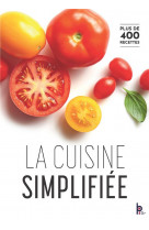 La cuisine simplifiee