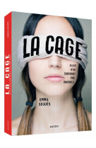 La cage - elles n'en sortiront pas indemnes