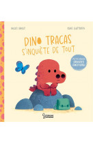 Dino tracas s-inquiete de tout