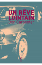 Un reve lointain