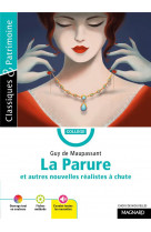 La parure et autres nouvelles realistes a chute - classiques et patrimoine