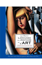 Le petit larousse de l-histoire de l-art