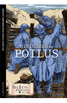 Secrets d-histoire roman - histoires de poilus