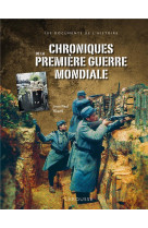 Chroniques de la premiere guerre mondiale