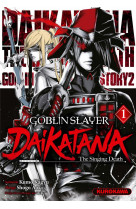 Goblin slayer daikatana - tome 1