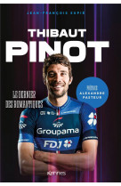 Thibaut pinot - le dernier des romantiques