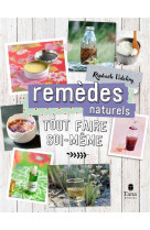 Tout faire soi-meme : remede naturel ned