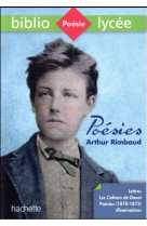 Bibliolycee - poesies (dont les cahiers de douai), arthur rimbaud - poesies de rimbaud