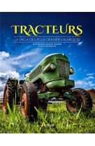 Tracteurs la saga des plus grandes marques