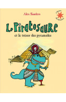 Le piratosaure et le tresor des pyramides