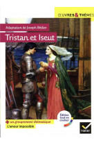 Tristan et iseut - suivi d-un groupement thematique  l-amour impossible