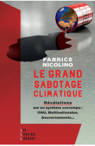 Le grand sabotage climatique