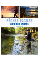 Peches faciles au fil des saisons