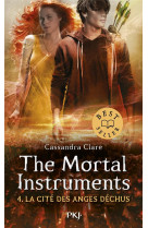 The mortal instruments - tome 4 la cite des anges dechus