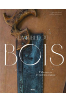 La bible du bois - nouvelle edition