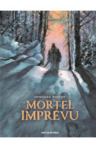 Mortel imprévu