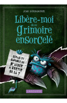 Libere-moi de ce grimoire ensorcele