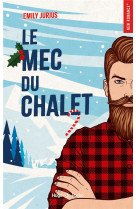 Le mec du chalet - romance de noel