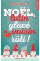 Noel, lutin glace et voisin roti ! - romance de noel