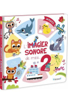 L'imagier sonore de mes 2 ans