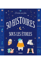 Il etait une fois 50 histoires sous les etoiles