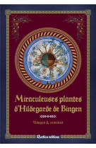 Miraculeuses plantes d-hildegarde de bingen