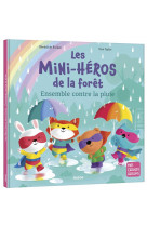 Les mini-héros de la forêt - ensemble contre la pluie