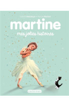 Recueil martine - mes jolies histoires - nouvelle edition 2023