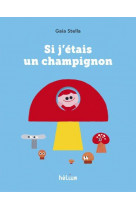 Si j-etais un champignon