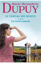 Le chateau des secrets, t3 - les coeurs apaises