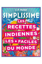 Les recettes indiennes les + faciles du monde