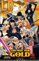 One piece anime comics - film gold - tome 01