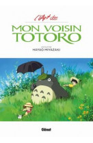 L'art de mon voisin totoro - studio ghibli