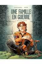 Une famille en guerre - tome 03 - mauvaise graine