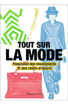 Tout sur la mode - panorama des mouvements et des chefs-d-oeuvre