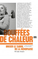 Bouffees de chaleur - briser le tabou de la menopause