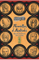 Naruto - romans - tome 11 - nouvelles d akatsuki