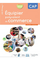 Equipier polyvalent du commerce cap - cahier de l-eleve - ed.2020