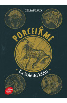 Porcelame - tome 1 - la voie du kirin