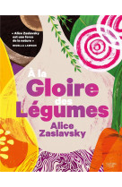 A la gloire des legumes